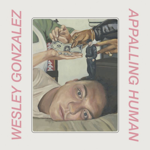 GONZALEZ, WESLEY - APPALLING HUMANGONZALEZ, WESLEY - APPALLING HUMAN.jpg